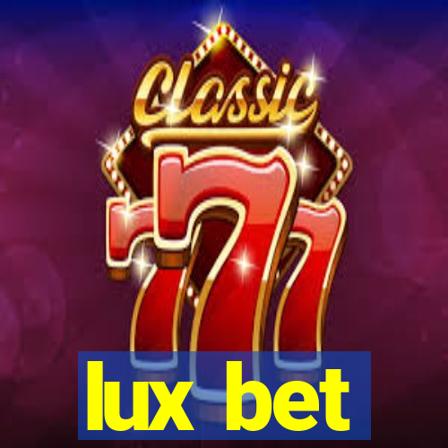 lux bet